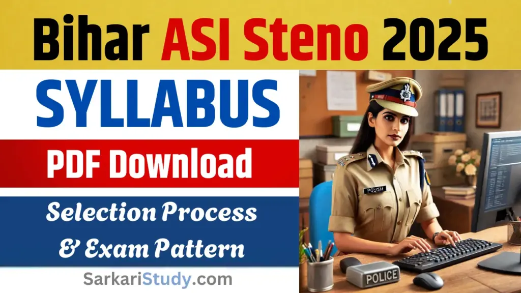 Bihar Police ASI Steno Syllabus 2025